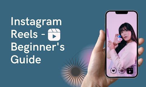 Preview for article Instagram Reels [The Complete Beginner's Guide]