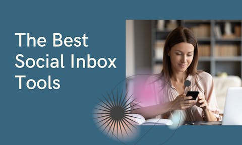 Preview for article The Best Social Media Inbox Tools for 2023