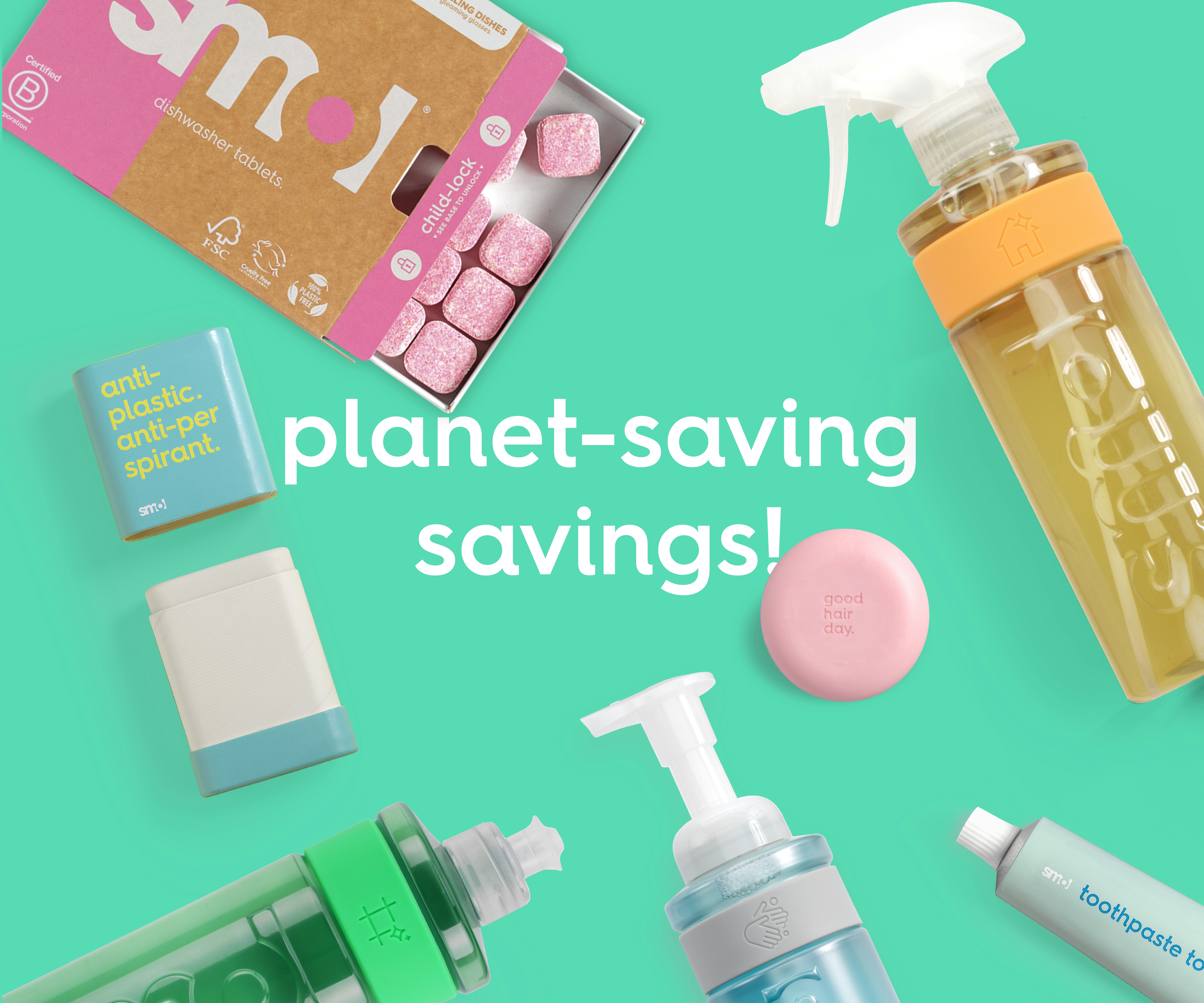 planet-saving savings!