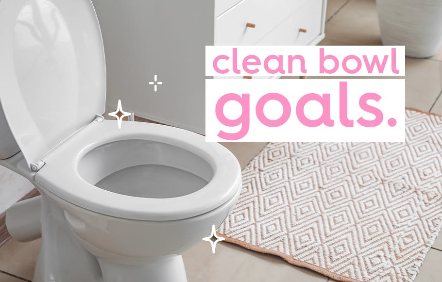 toilet with text. text: clean bowl goals.