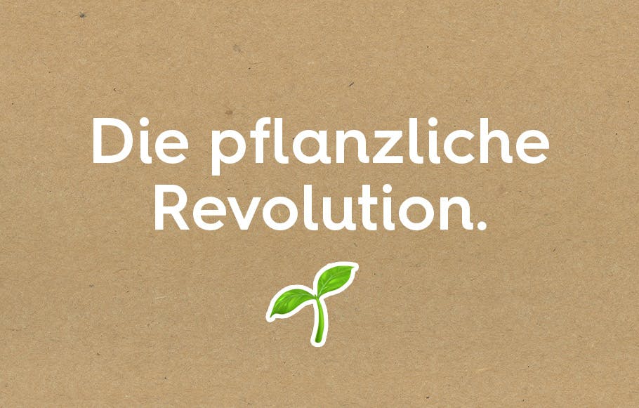 "Die pflanzliche Revolution" in weißer Schrift auf braunem Hintergrund mit einer kleinen grünen Pflanze