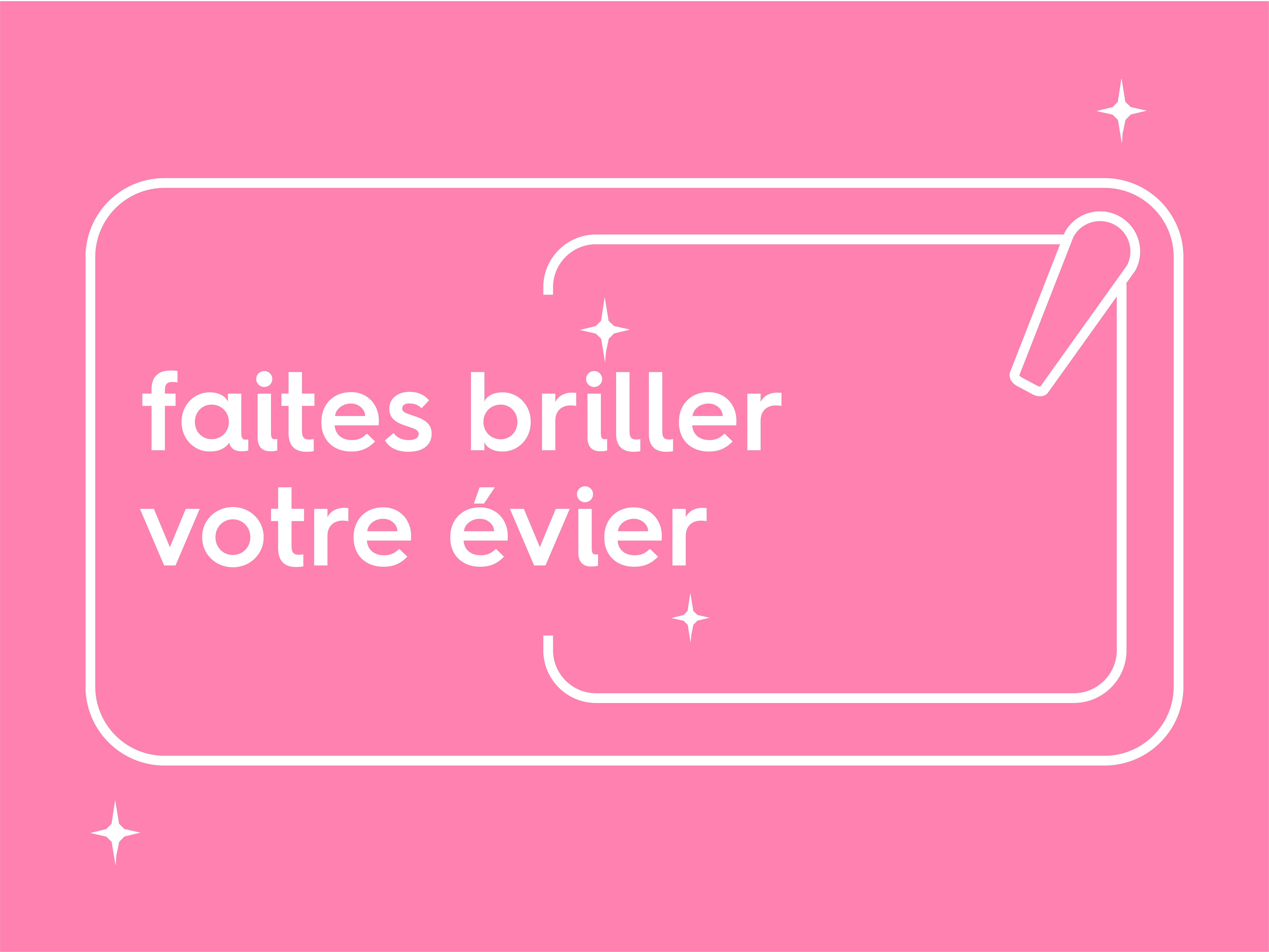une illustration d'une vue de dessus d'un évier avec le texte en police d'écriture blanche « faites briller votre évier » sur fond rose et entourée de petites étoiles blanches, synonymes de brillance.