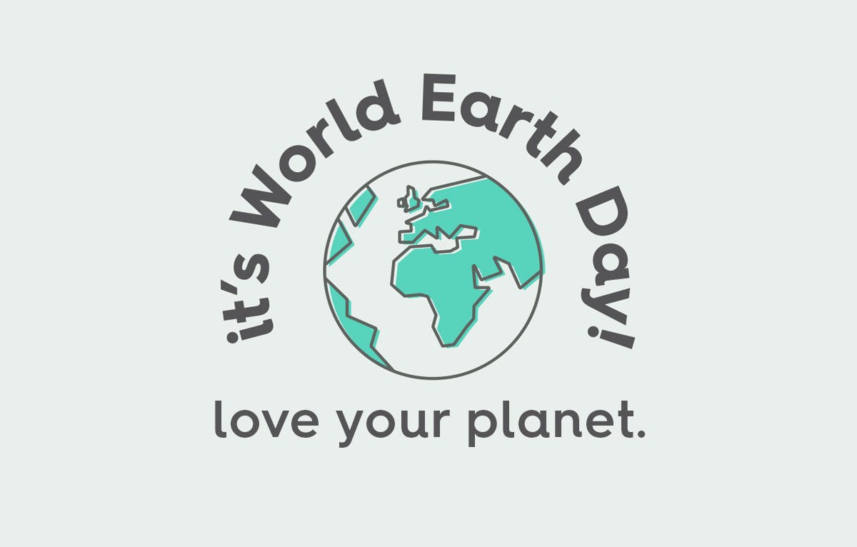illustration of the earth. text: it's world earth day! love your planet.