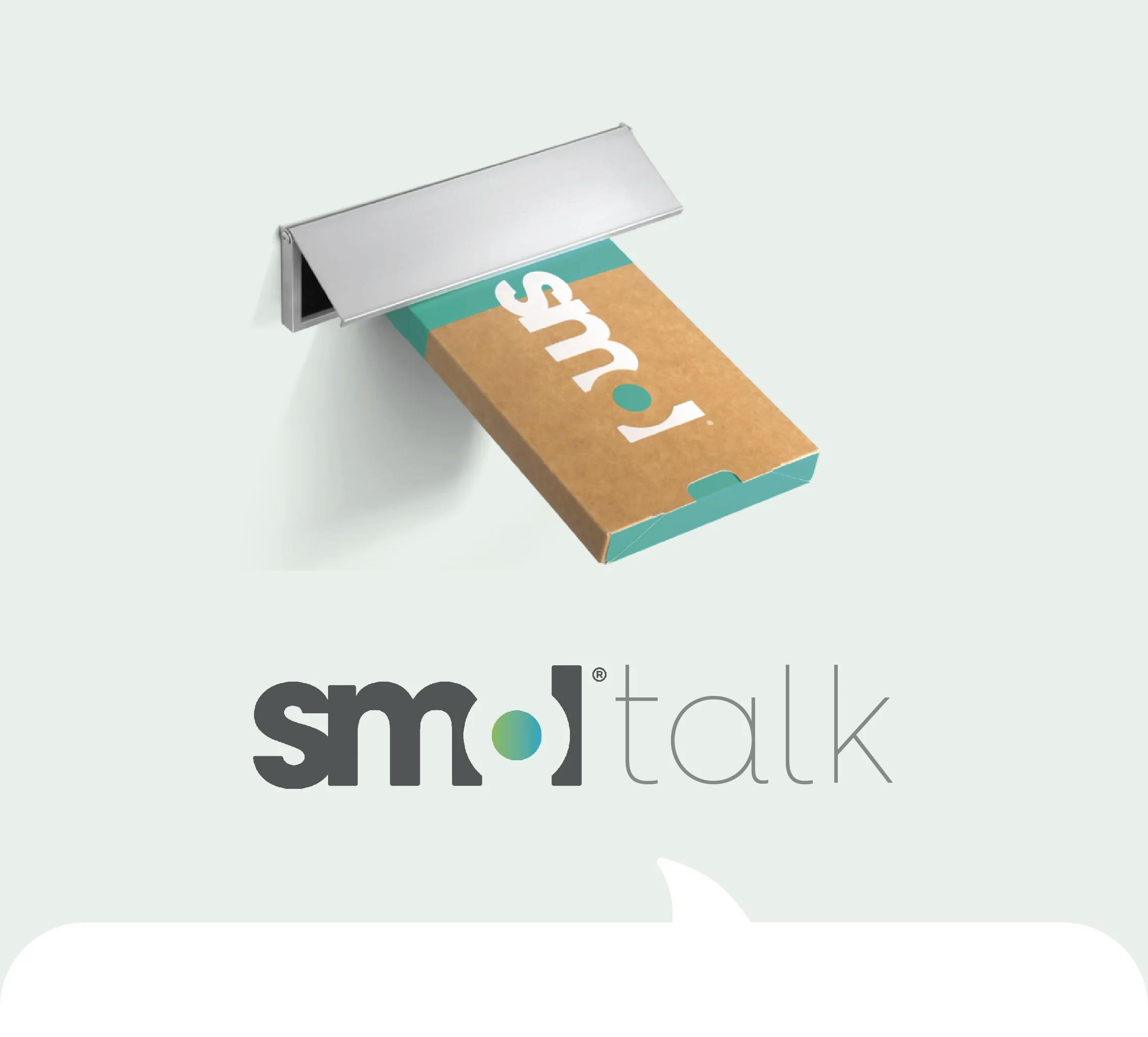 smol packaging posted through a letterbox. text: smol talk