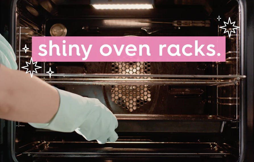 Hands reaching into an oven. Text: shiny oven racks.