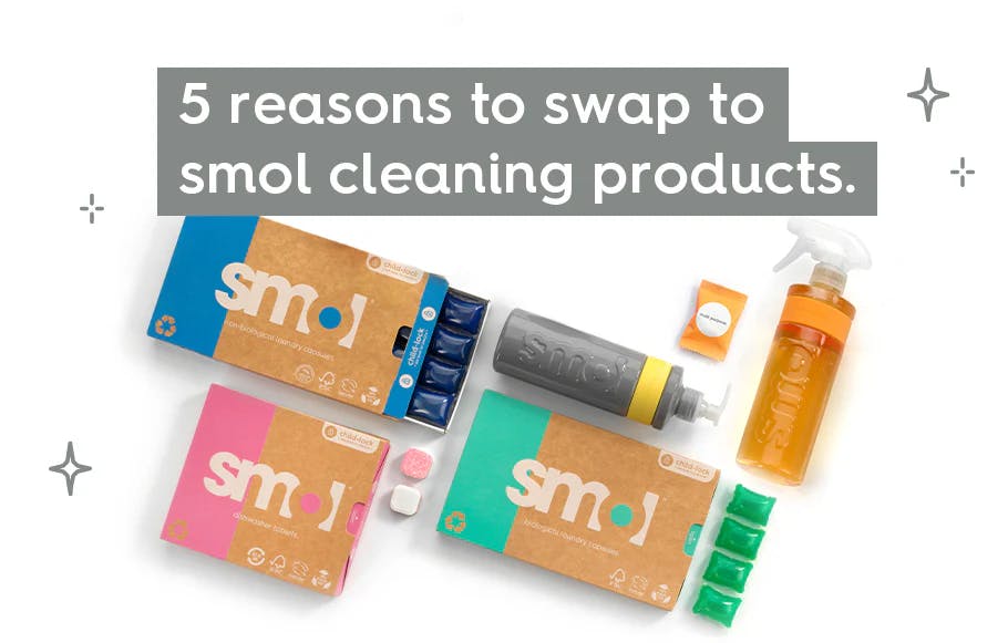 smol cleaning products laid out text: 5 reasons to swap to smol cleaning products.