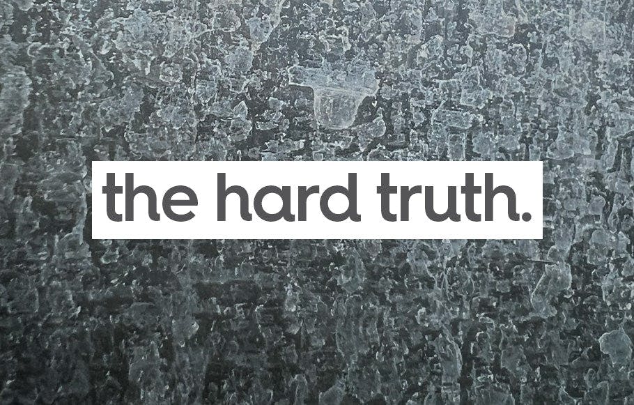 text: the hard truth