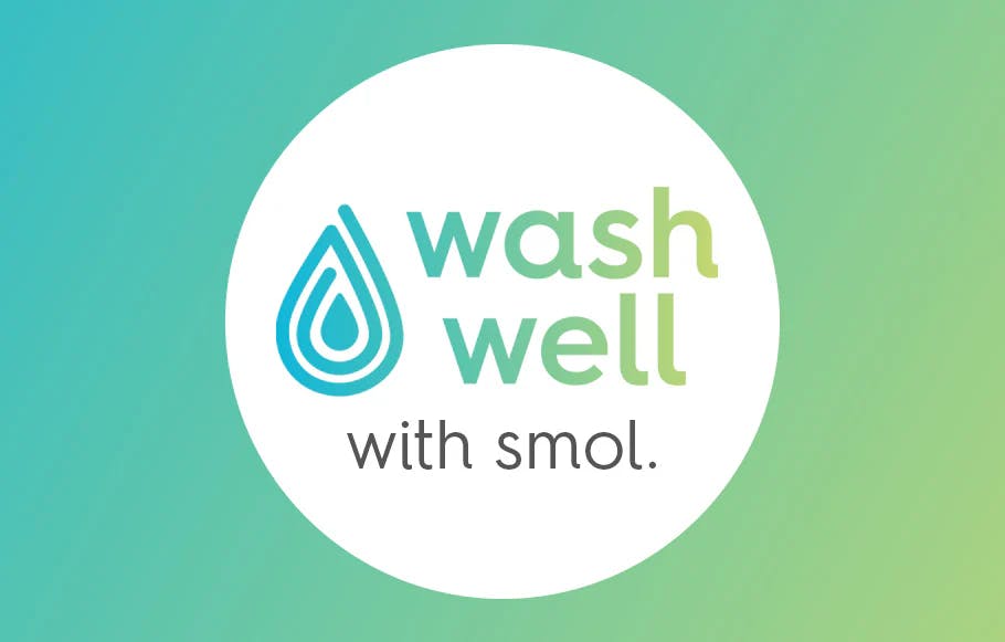wash well with smol