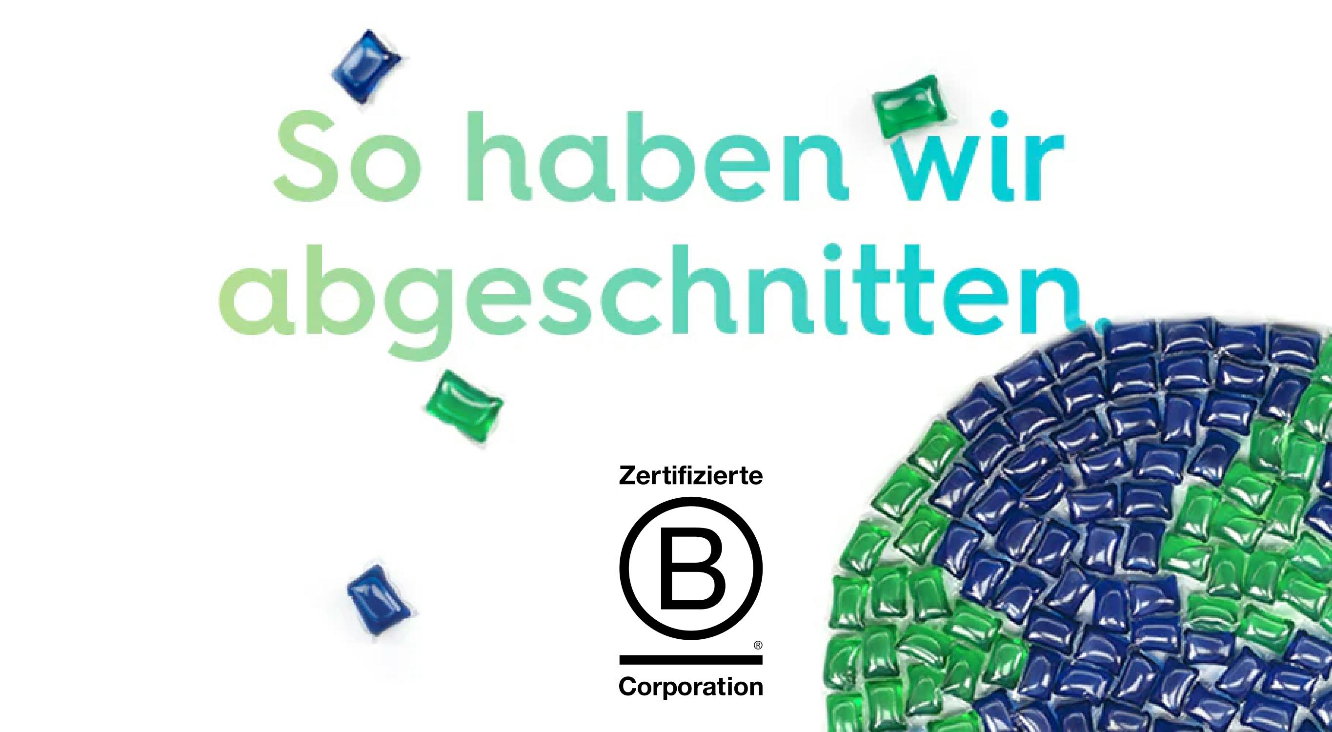 ein Globus aus grünen und blauen smol Kapseln, daneben das B Corp Logo und der Text "So haben wir abgeschnitten"