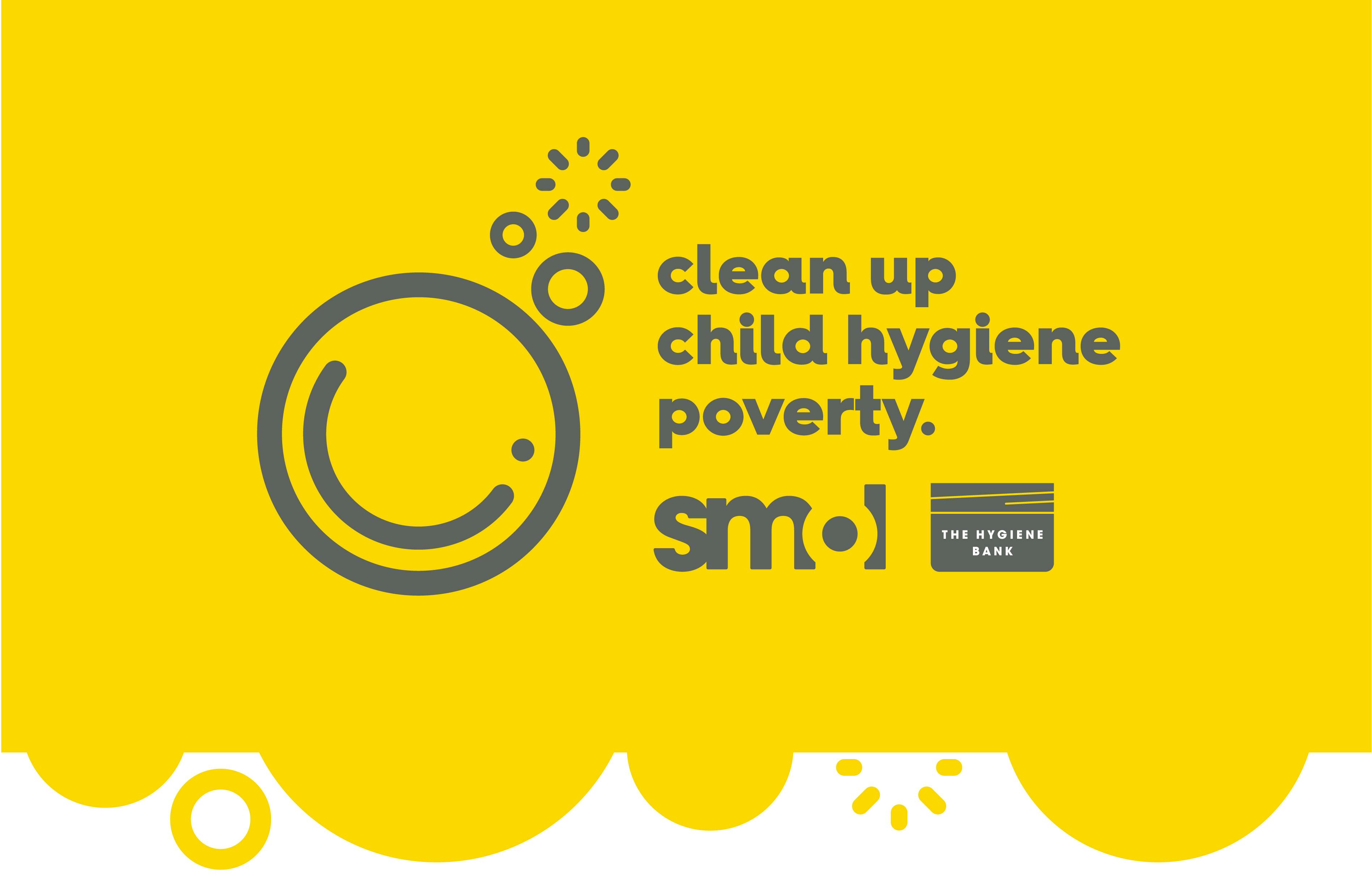 text: Clean Up Child Hygiene Poverty with smol and The Hygiene Bank logos