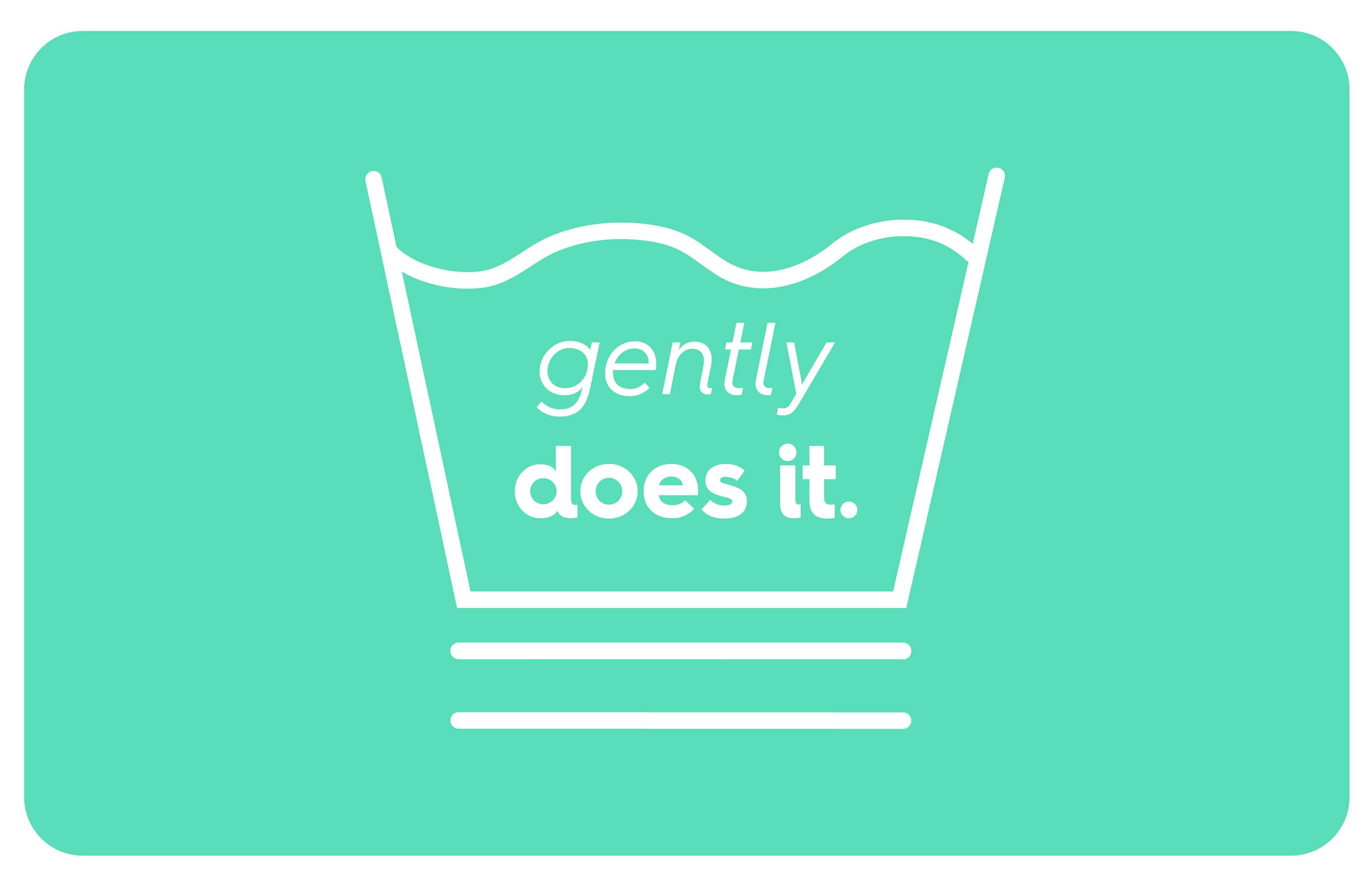 gently does it 