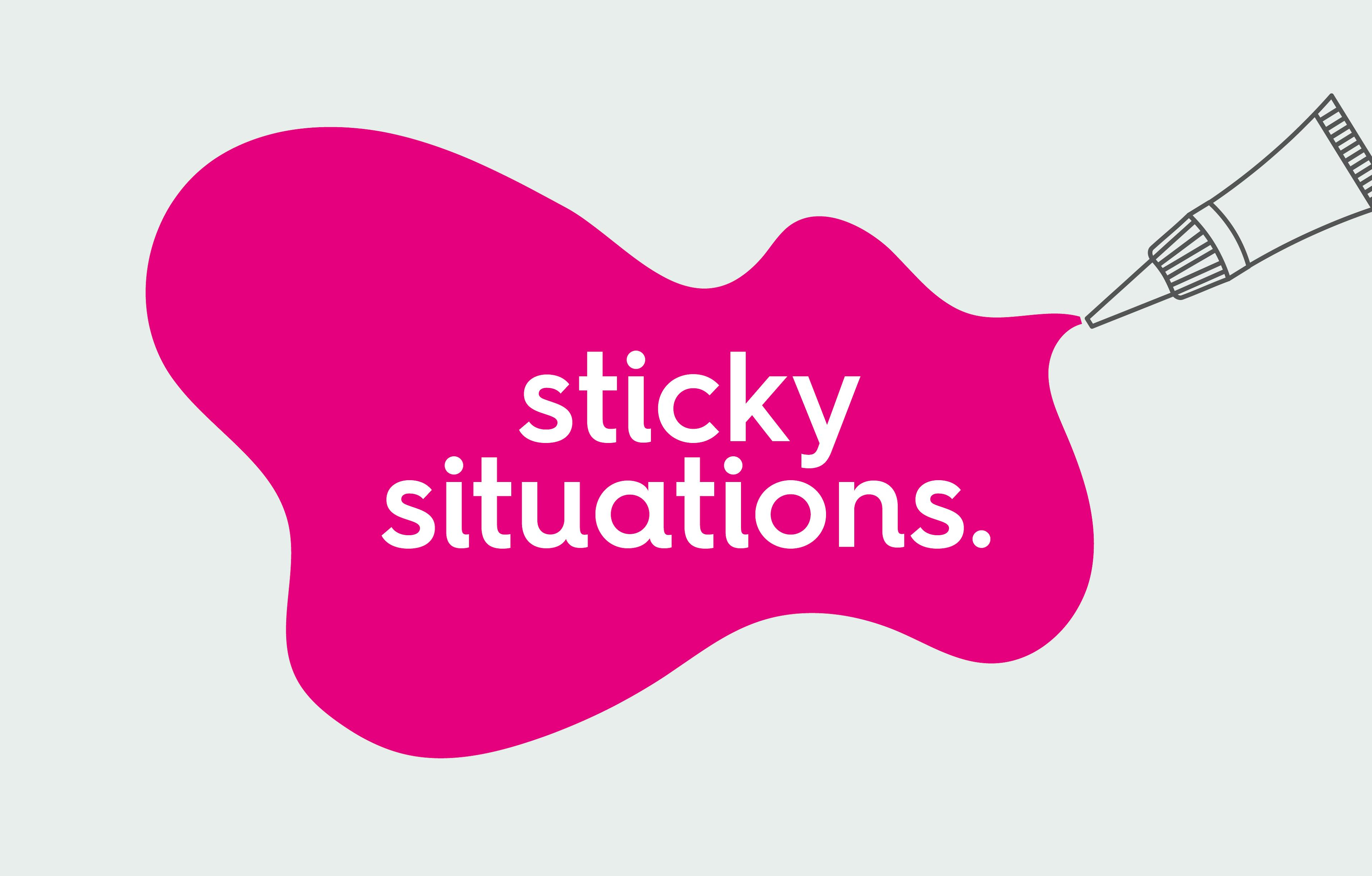 sticky situations