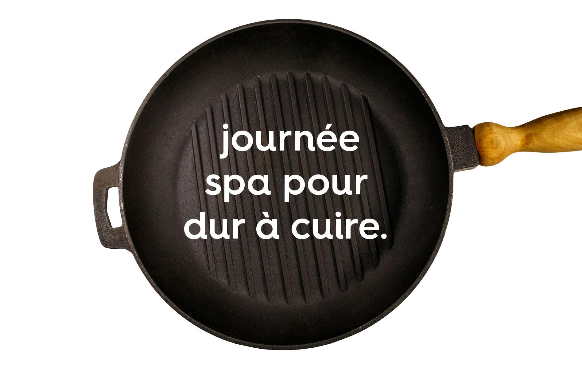 une poéle en fonte sur fond blanc avec le texte « journée spa pour dur à cuire »