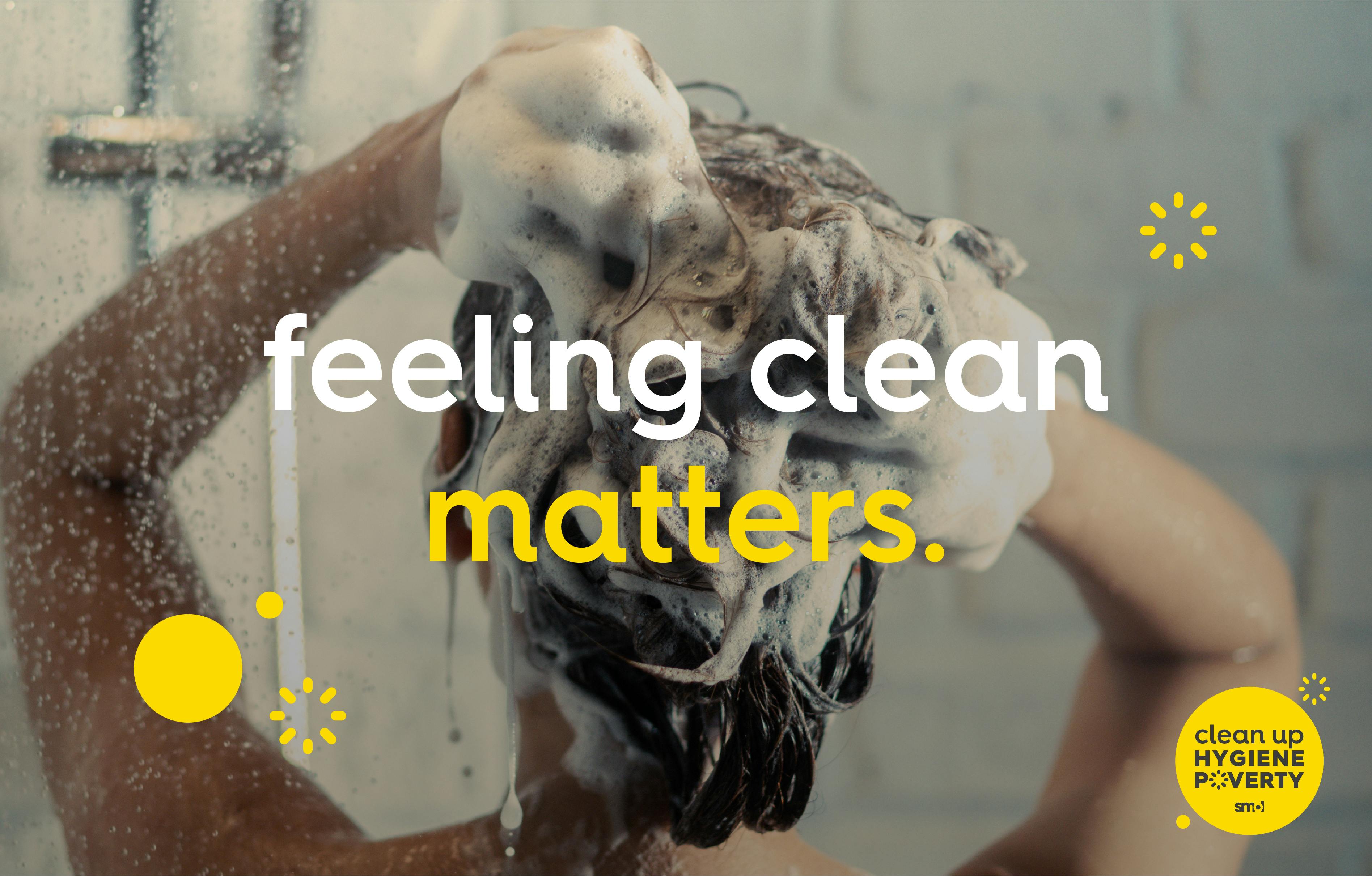 image of woman showering and graphic bubbles text: feeling clean matters.