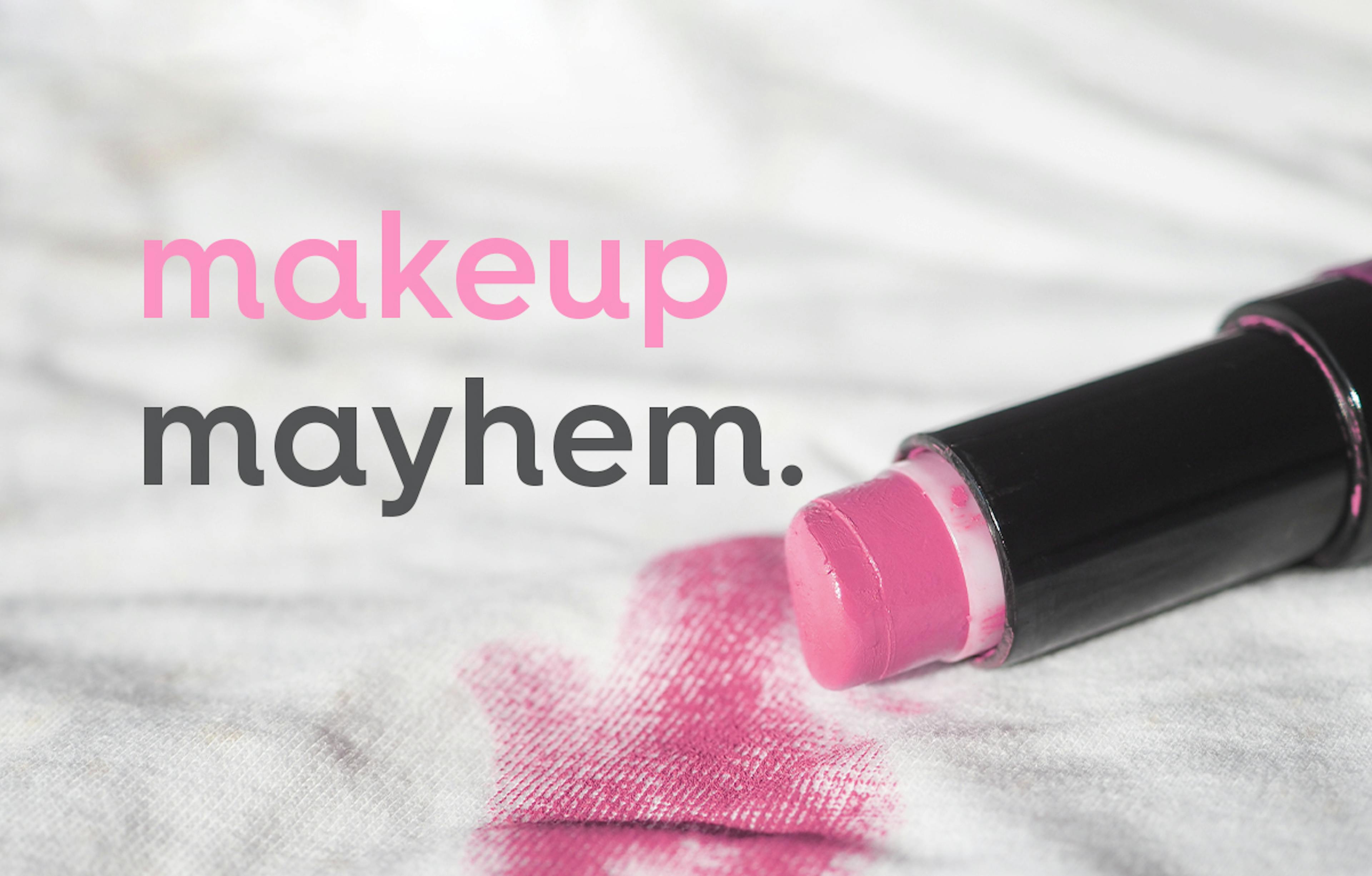 image of lipstick on white fabric with text overlay, text: makeup mayhem.