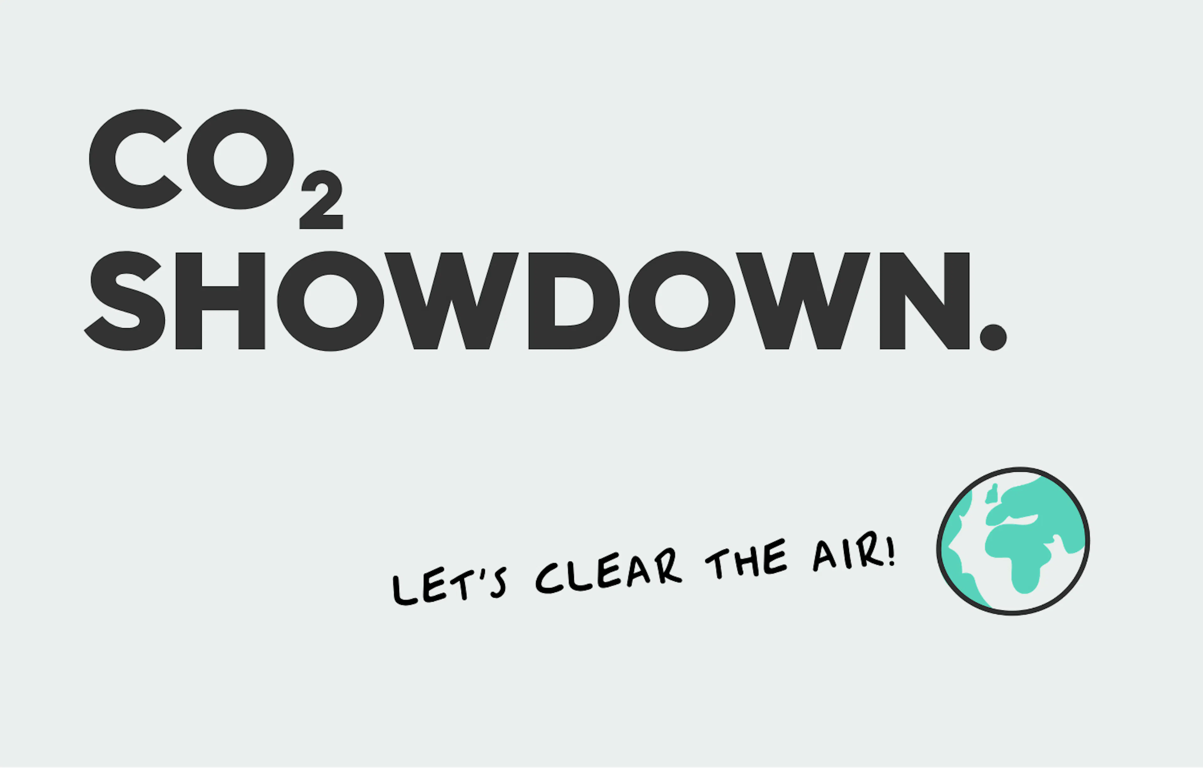 green background with illustration of the earth, text reads: CO2 showdown, let's clear the air.
