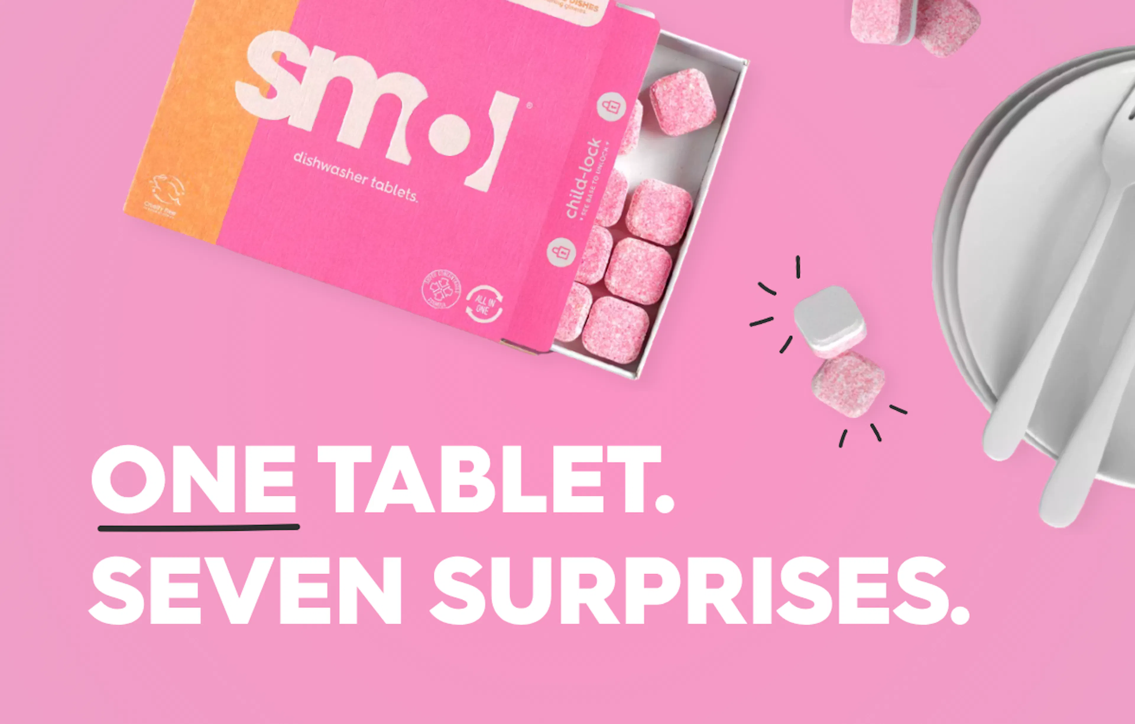 smol dishwash tabs on a pink background, text reads: one tablet, seven surprises