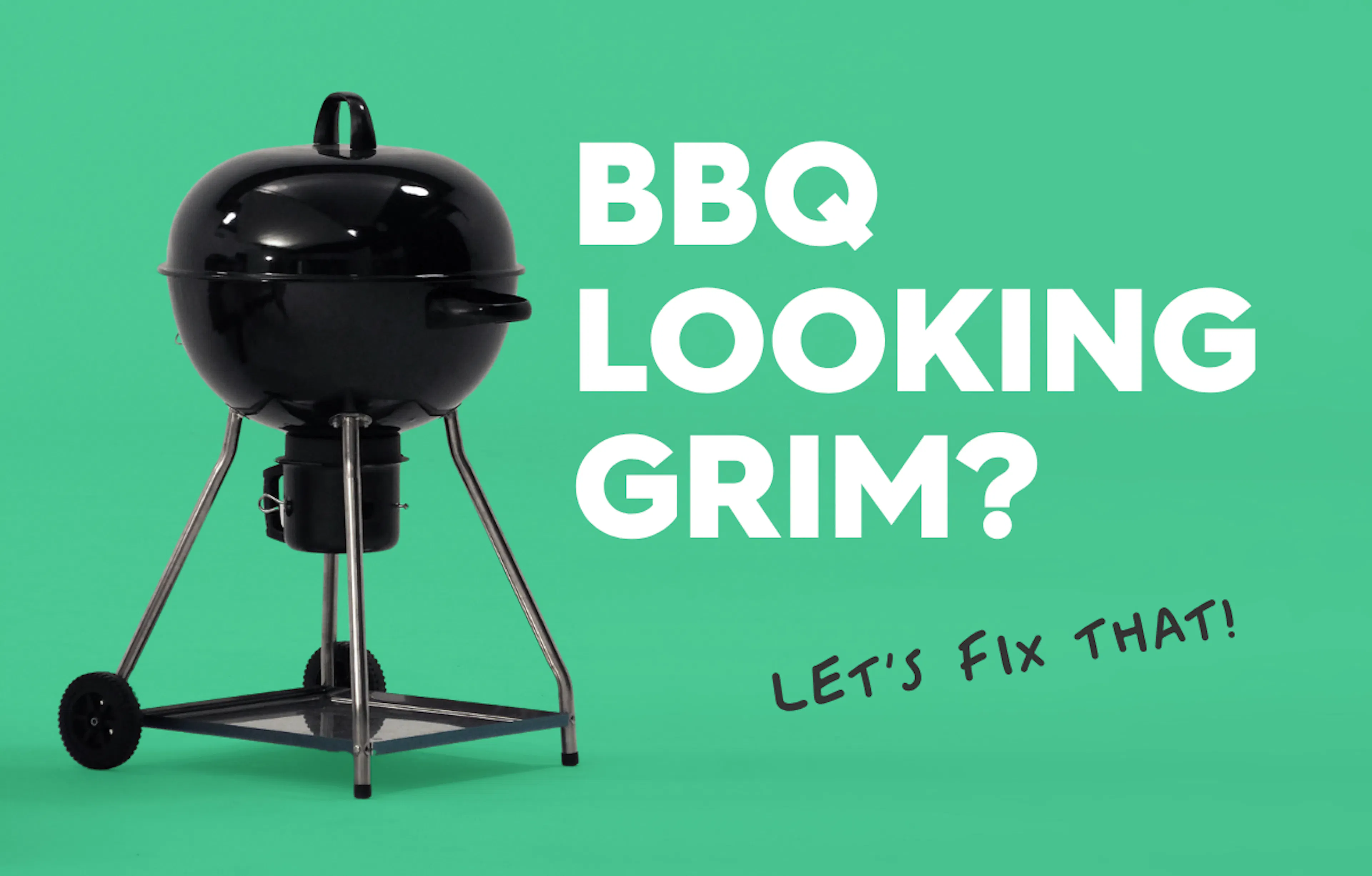 a small bbq on green background. text: bbq looking grim? lets fix that! 
