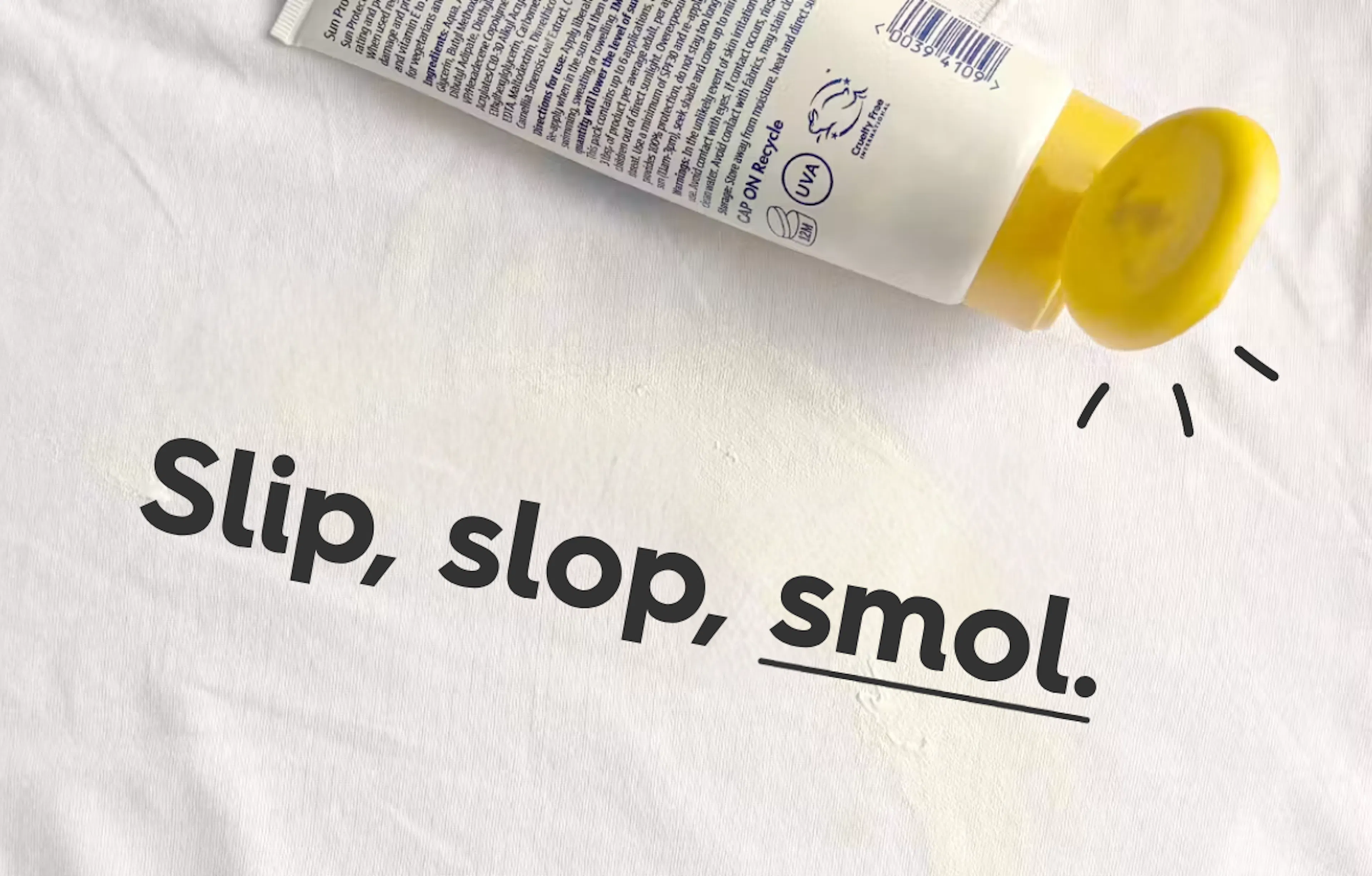 sunscreen spread over white fabric. text: slip, slop, smol.