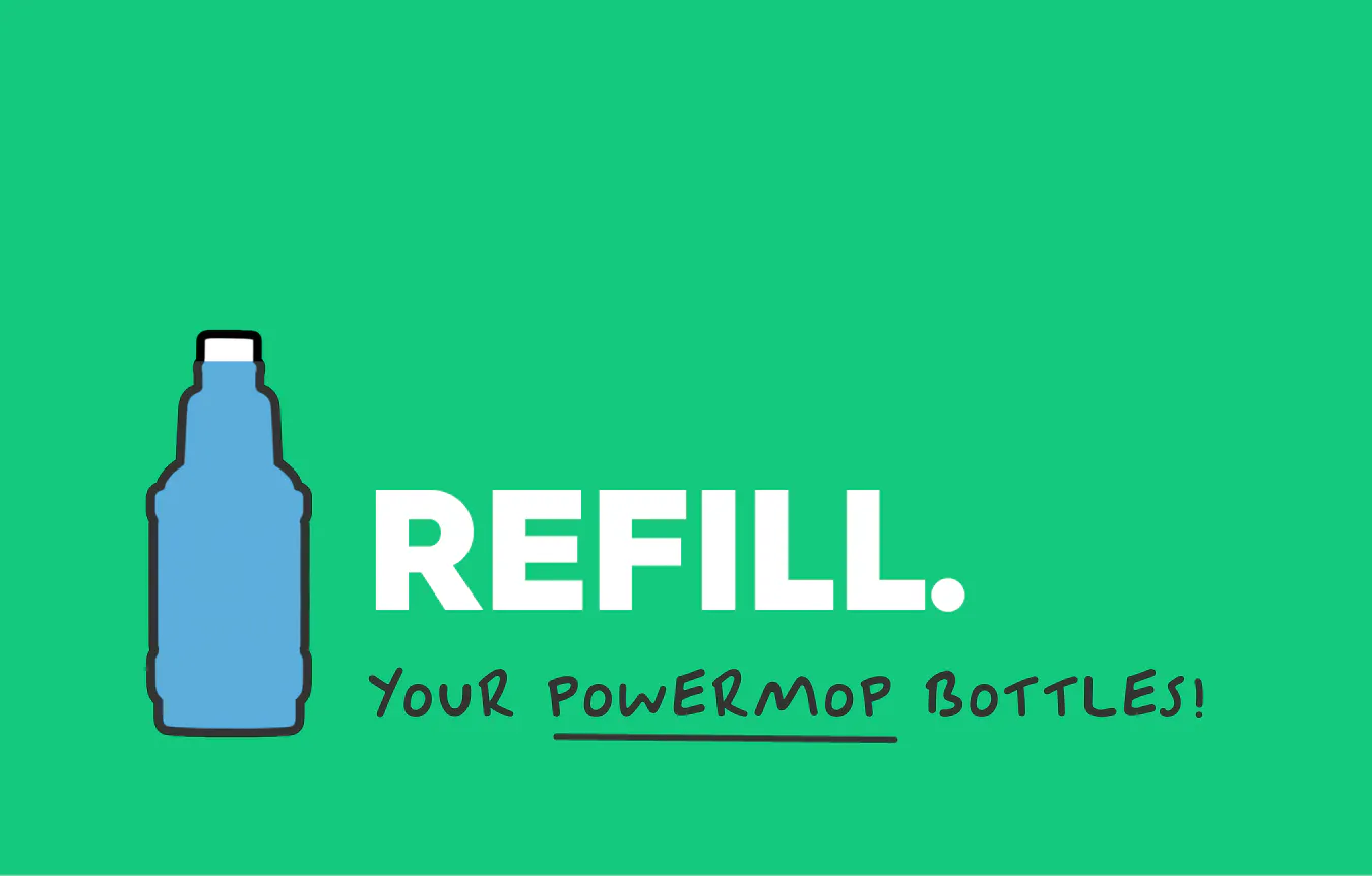 text: refill your powermop bottles