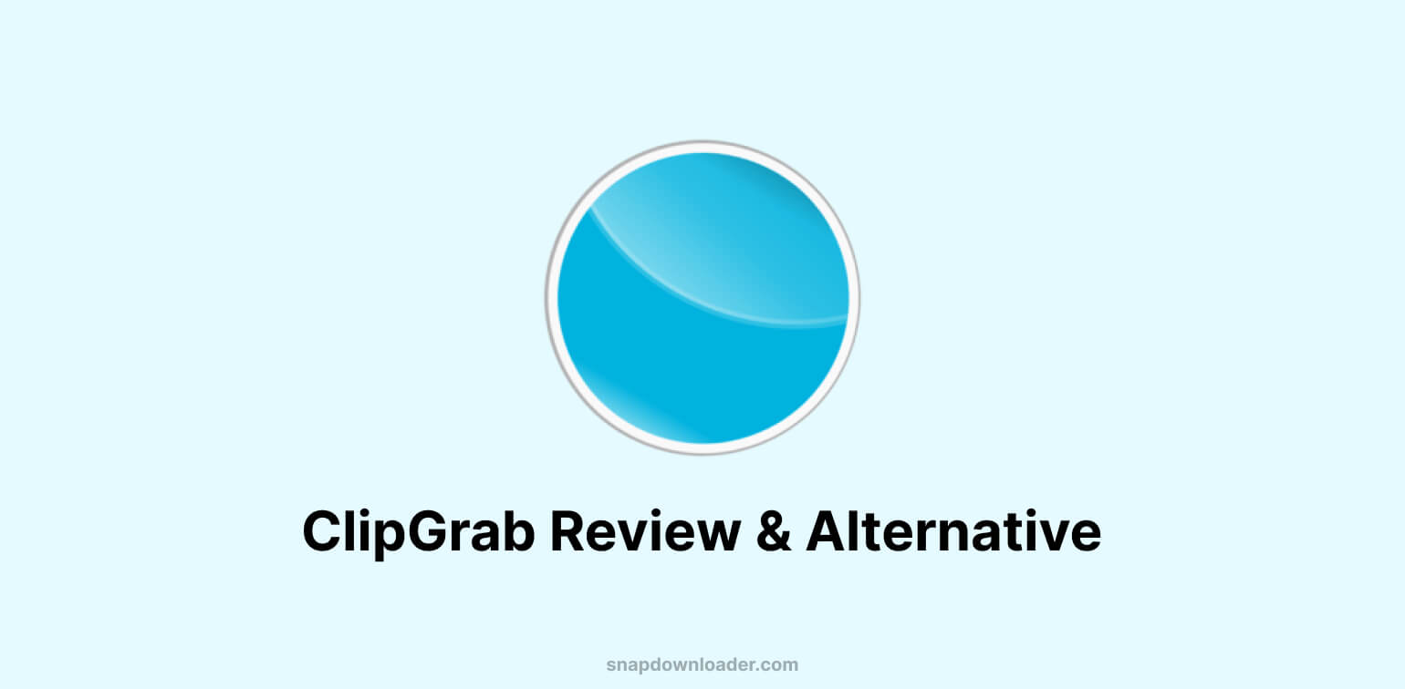 ClipGrab Review Alternative   0584f549 408d 44c0 89f8 99d295f66d22 Clipgrab Review And Alternative 