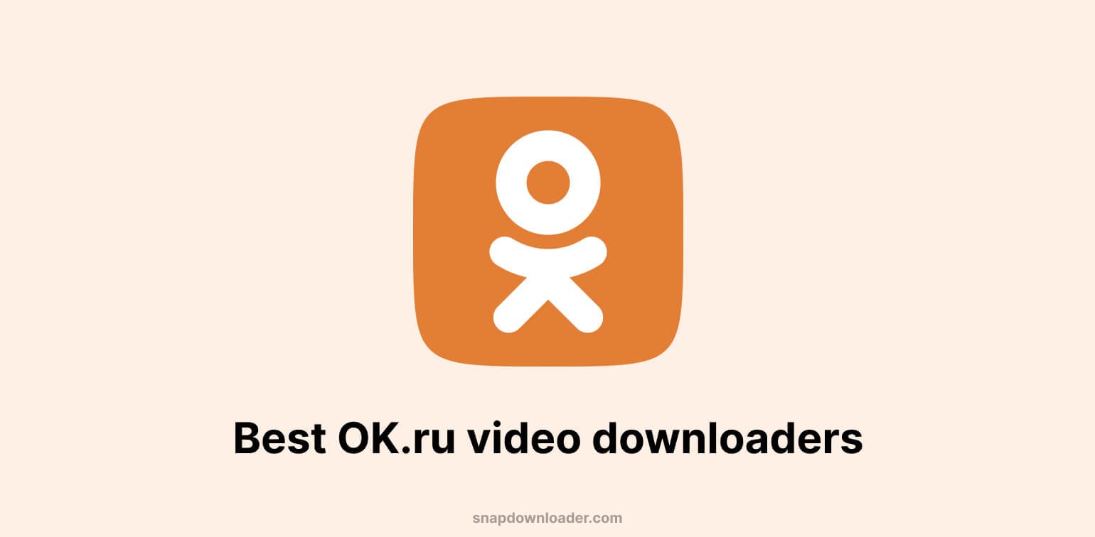 Best OK ru Video Downloaders 2024 best-ok-ru-video-downloaders-2024