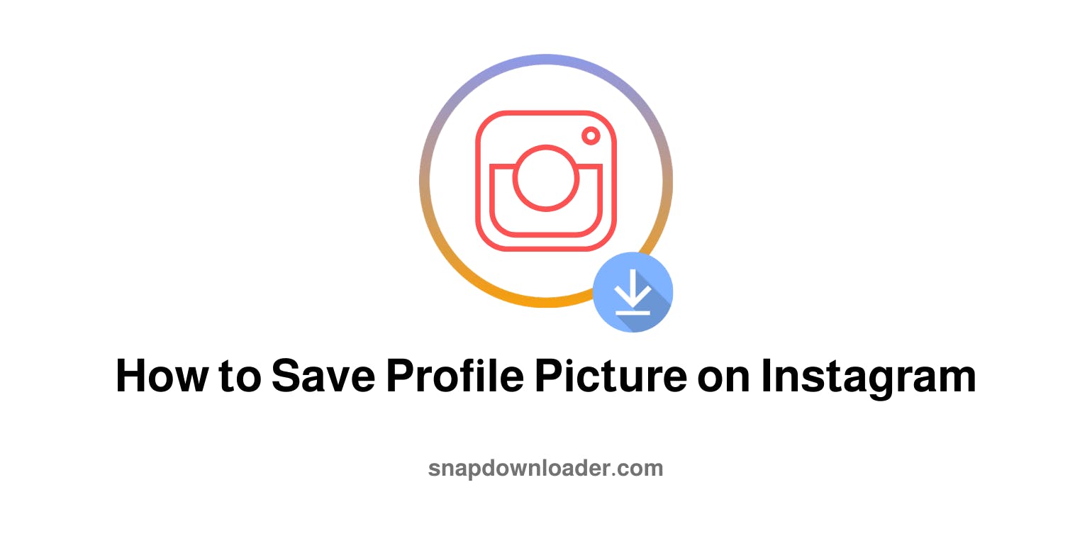 Here’s Our Guide on How to Save Profile Picture on Instagram
