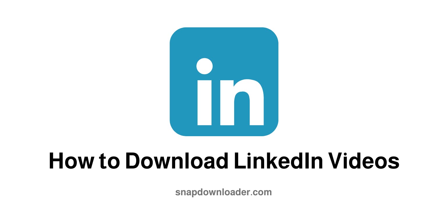 Here’s How to Download LinkedIn Videos (Many Ways)
