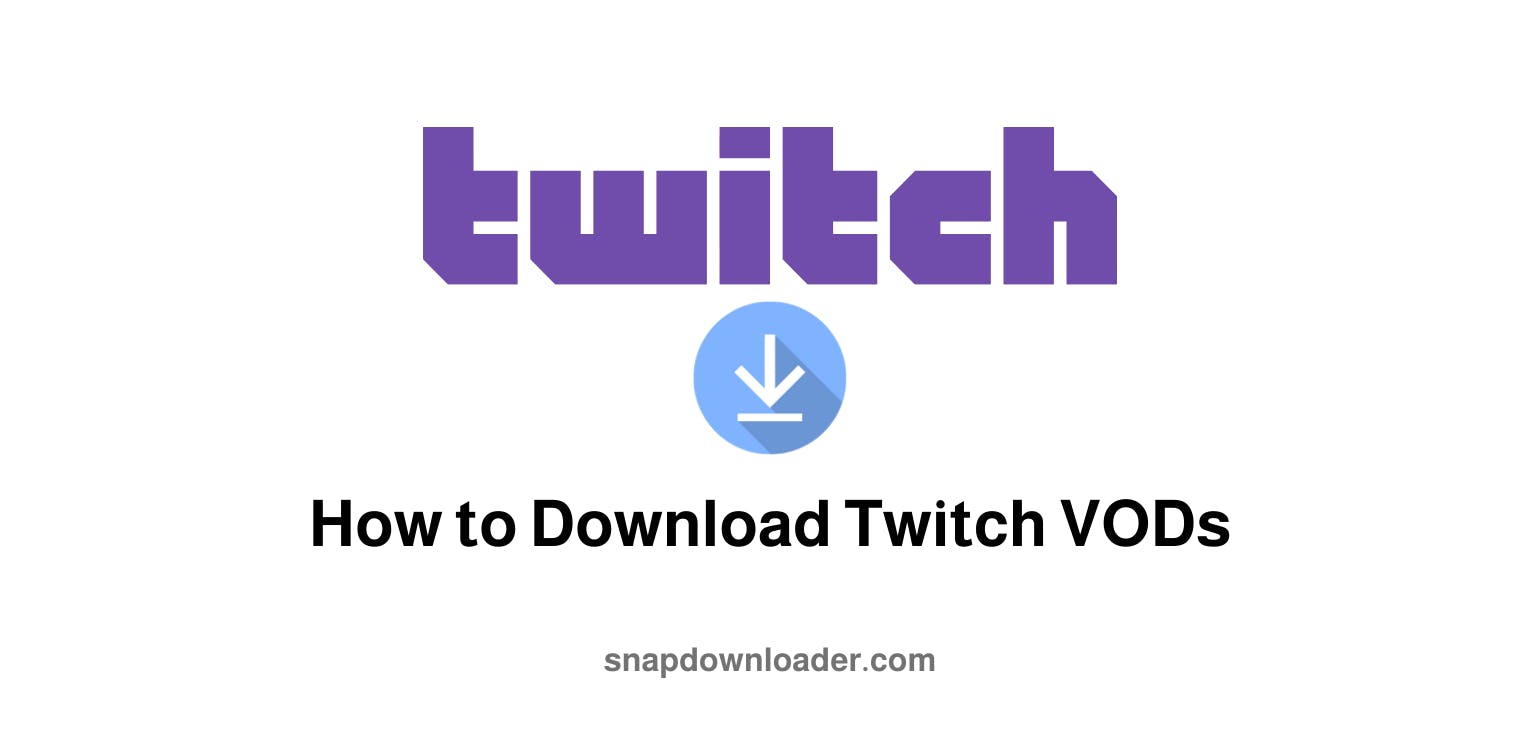 How to Download Twitch VODs: A Comprehensive Guide
