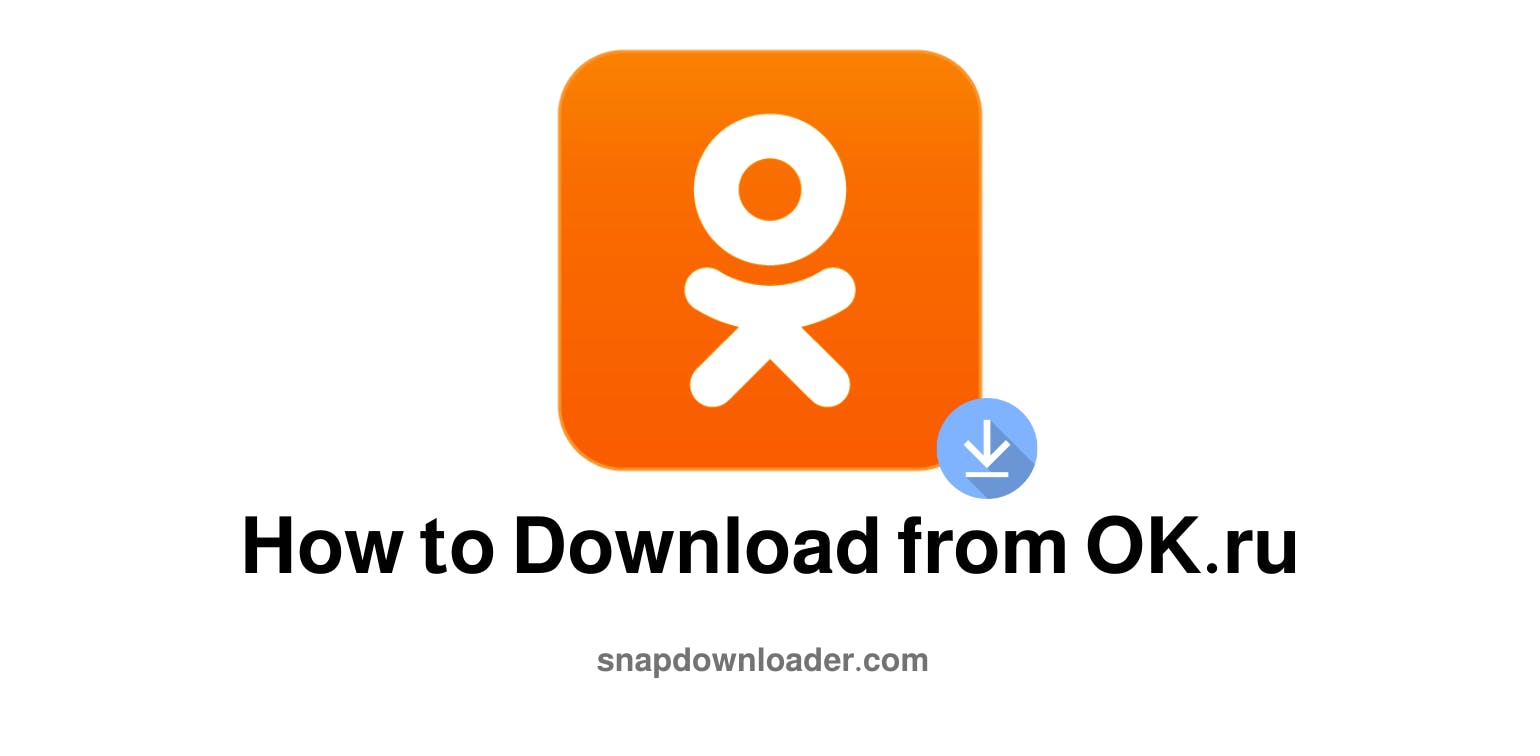 How to Download from OK.ru in 3 Simple Ways (Step-by-Step Guide)
