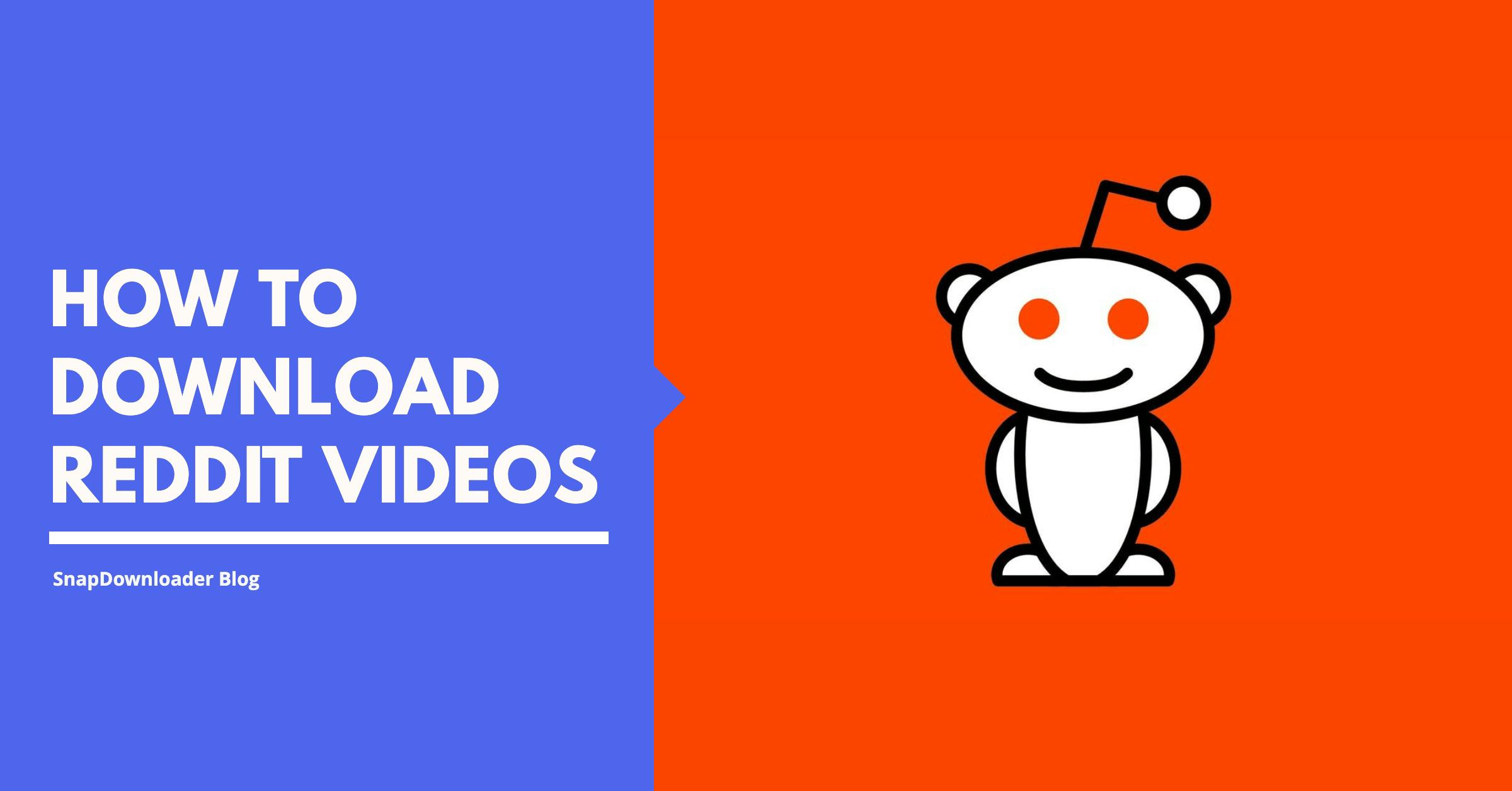 How to Download Videos from Reddit
