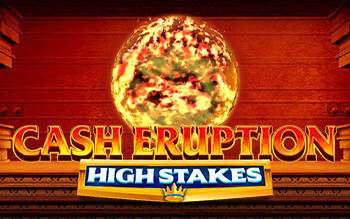 aG7lzkMqNJQqHvDY_CashEruptionHighStakesIGT%40350x219.jpg?auto\u003dformat,compress\u0026rect\u003d0,0,350,219\u0026w\u003d350\u0026h\u003d219