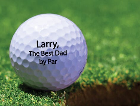 If your Father is a golfer, a personalized golf ball is a practical and unique gift to give.