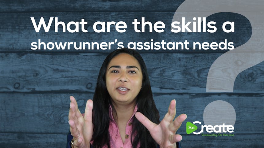 Filmmaker and showrunner's assistant Ria Tobaccowala over a graphic that reads "What are the skills a showrunner's assistant needs?"
