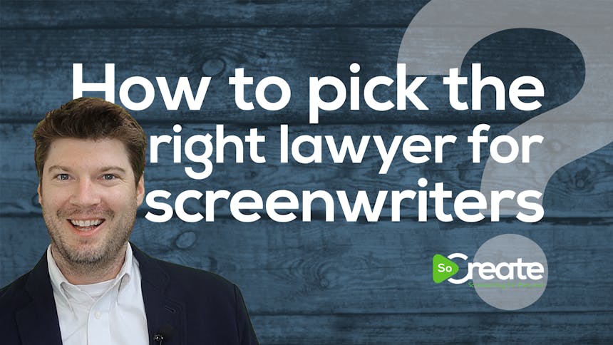 Attorney Sean Pope over a graphic that says "How to Pick the Right Lawyer for Screenwriters"