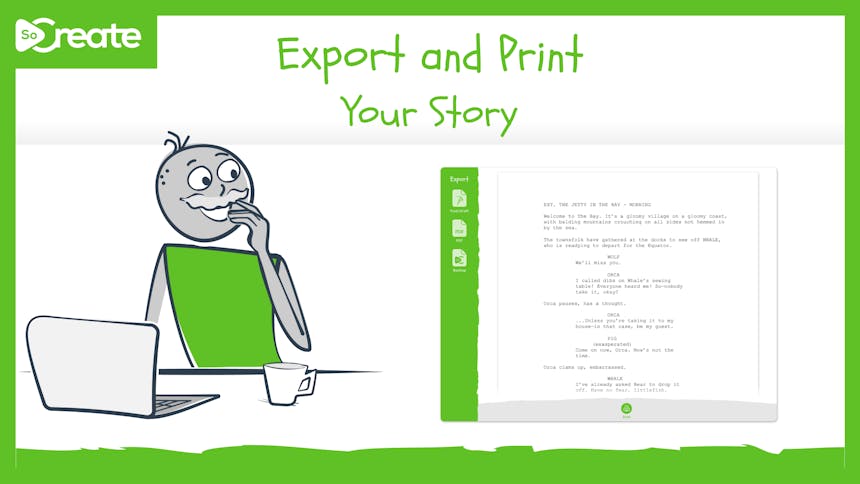 A graphic that reads "Export and Print Your Story"