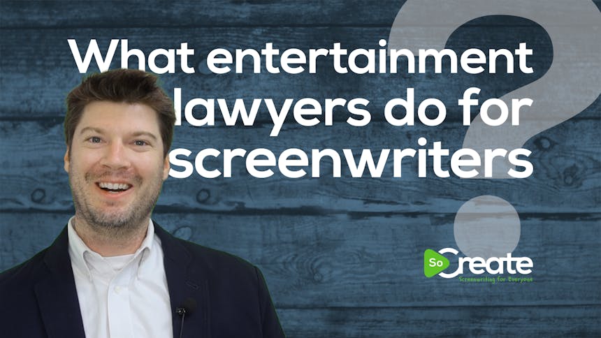 Attorney Sean Pope over a graphic that reads "What entertainment lawyers do for screenwriters"