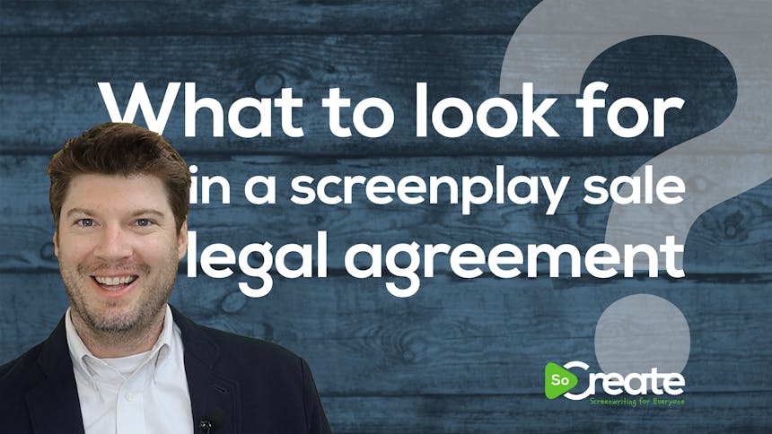 Graphic of attorney Sean Pope over text that reads "What to Look For In a Screenplay Sale Legal Agreement"