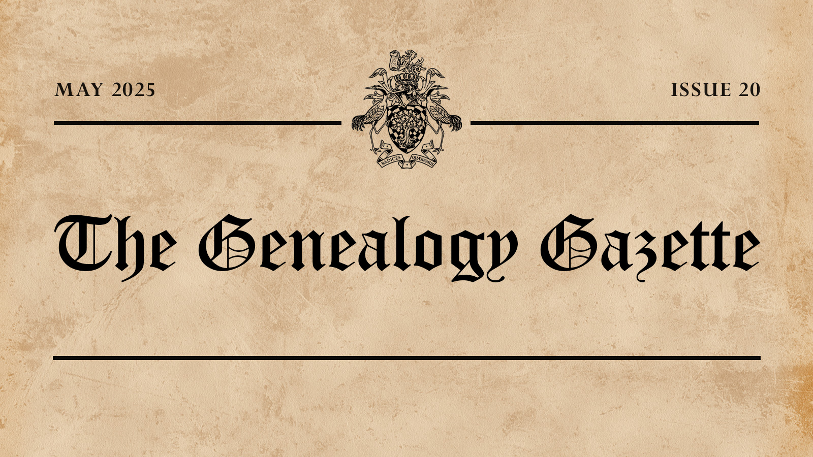 The Genealogy Gazette May 25