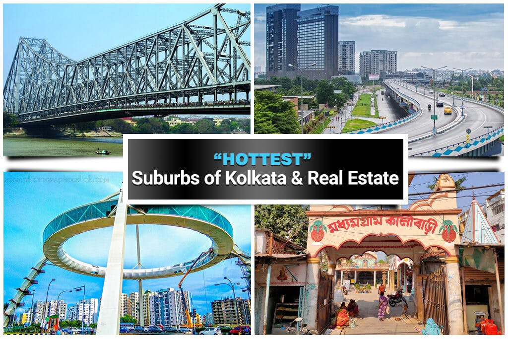 HOTTEST Suburbs of Kolkata & Real Estate