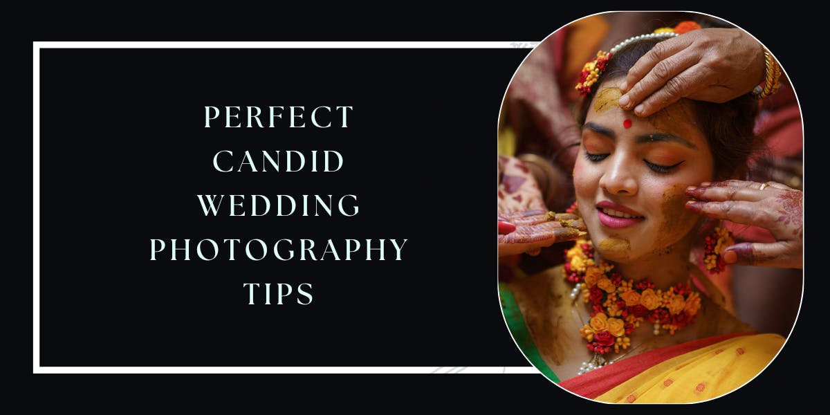 Perfect Candid Wedding Photography Tips By Sambit Dey Photography - blog poster