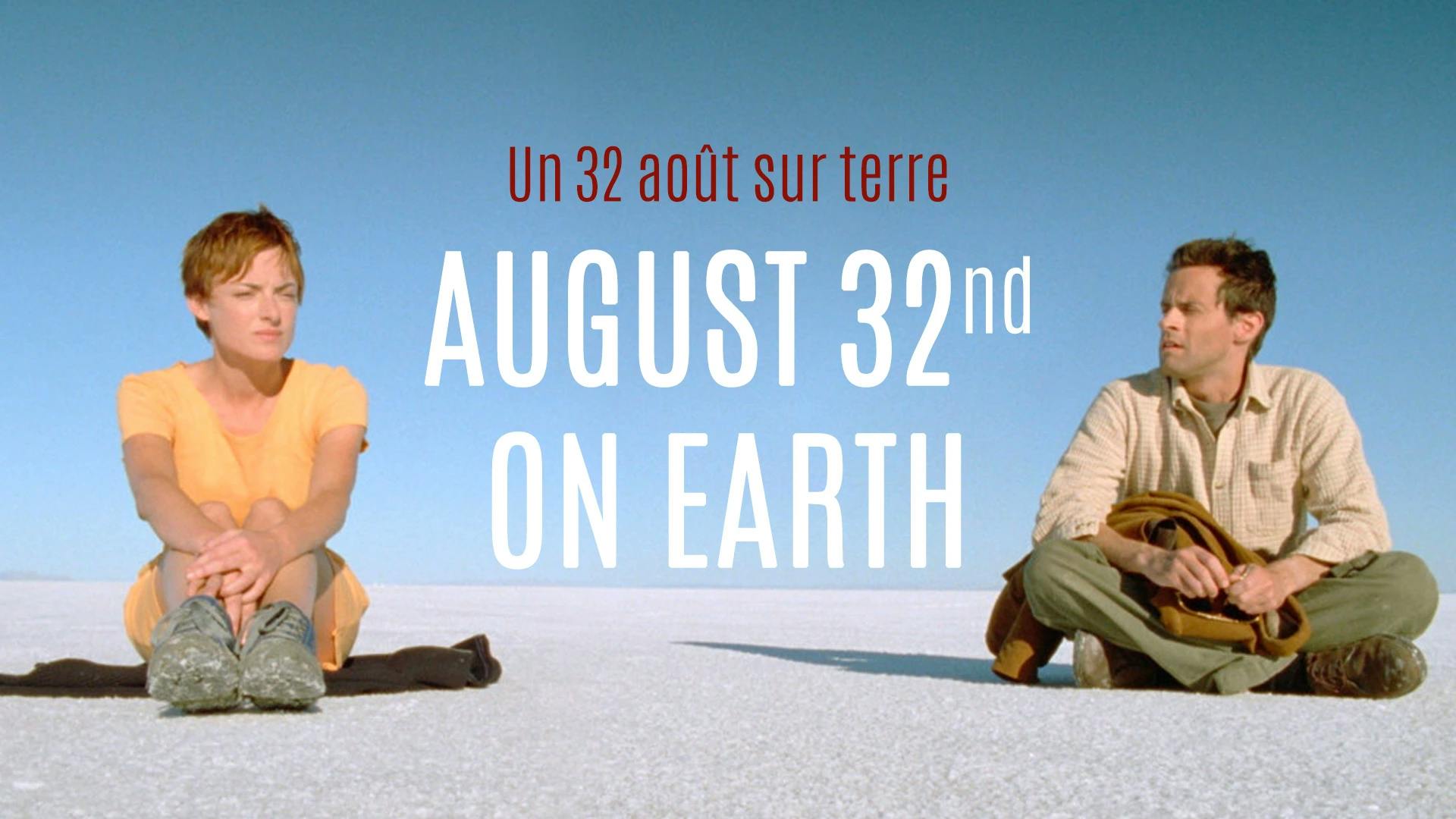 Denis Villeneuve; Der 32. August auf Erden; The 32nd August on Earth