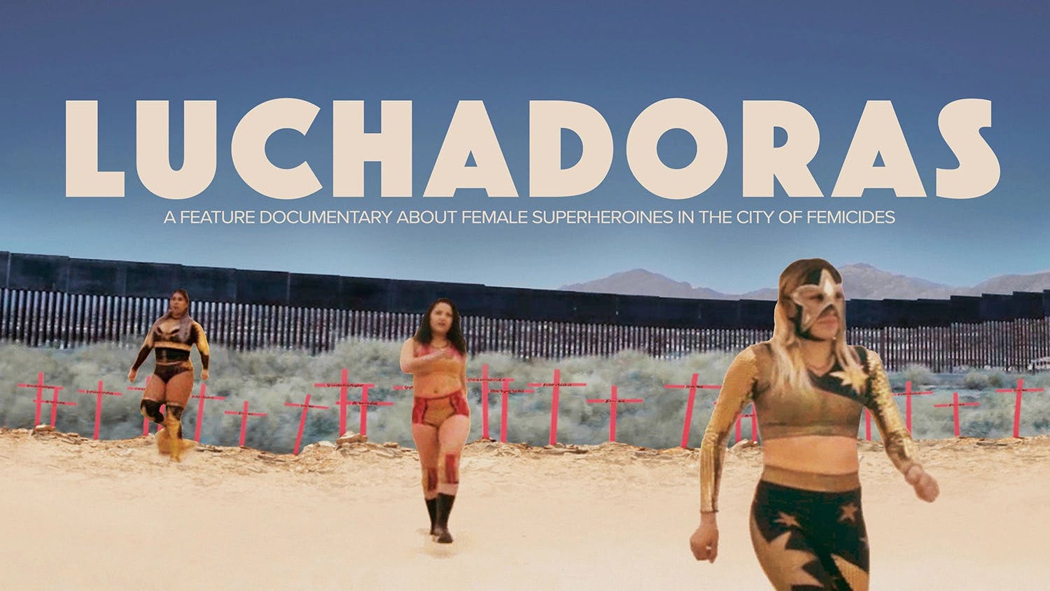 Sooner | Dokumentarfilm | Luchadoras | Kino