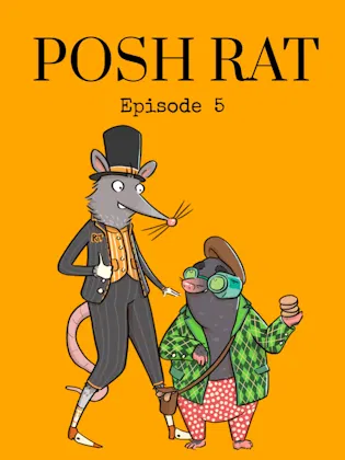 Posh Rat Episode 5 A Mole in One Animated Cover