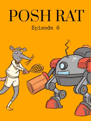 Posh Rat Episode 6 Tennis Lemons Animated Cover