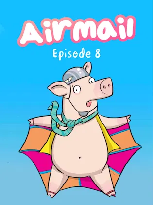 Airmail Episode 8 Flying Squirrel Cape Animated Cover. Solly the pig falls through the air. He is wearing a parachute.