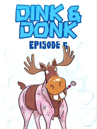 Dink and Donk Episode 6 Tom's Coming Too Animated Cover