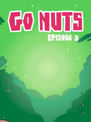 Go Nuts Episode 3 Operation Diamond Dance Animated Cover