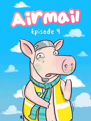 Airmail Episode 9 Pig In A Blanket Animated Cover. Solly the pig is shaking with snot running out of his nose.
