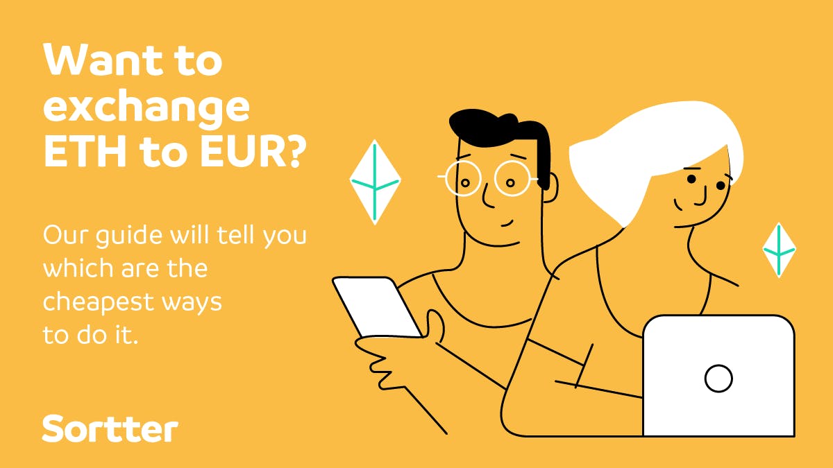 Cheapest Way To Convert Your ETH To EUR Cheapest Way To Convert Your ETH To EUR